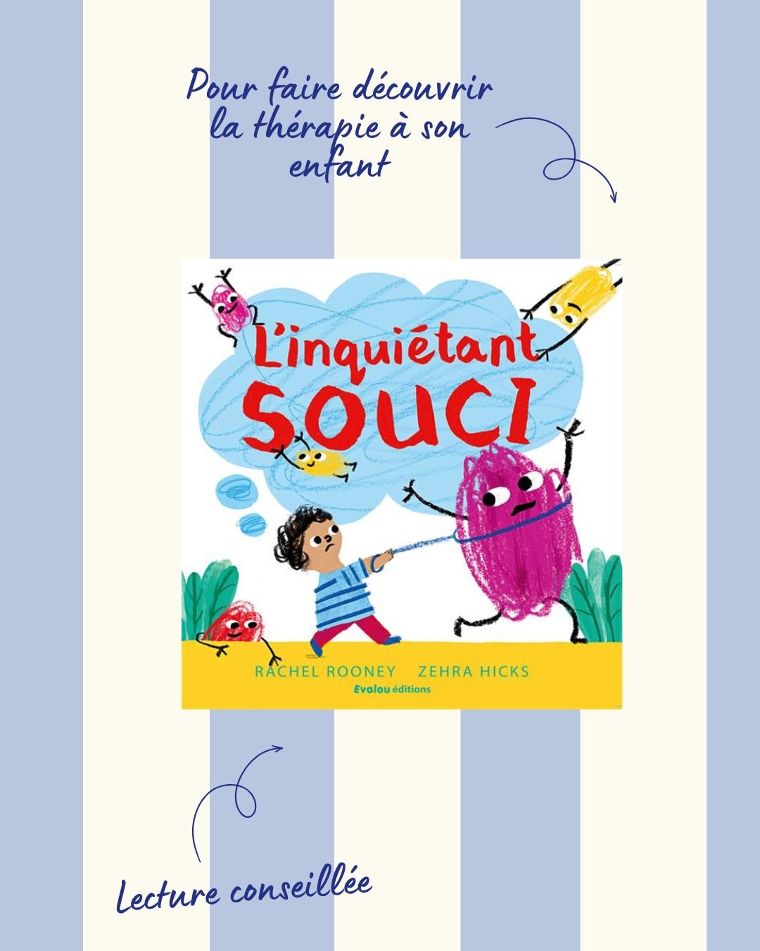 Comment expliquer la thérapie à son enfant ? Mon avis sur le livre : Un inquiétant souci