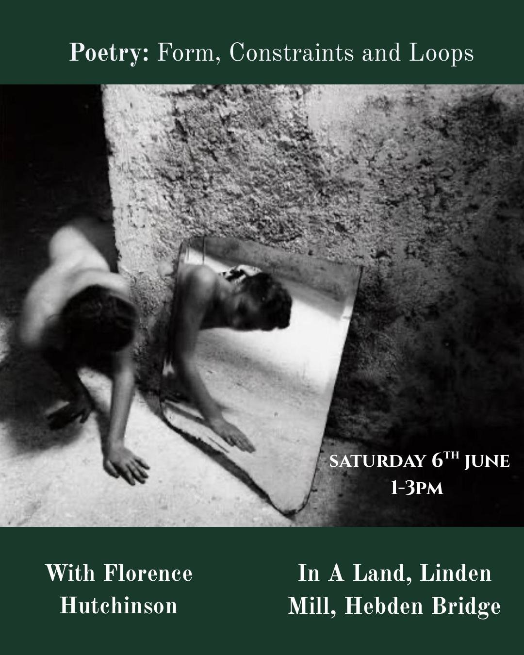 Poetry: Form, Constraints & Loops with Florence Hutchinson