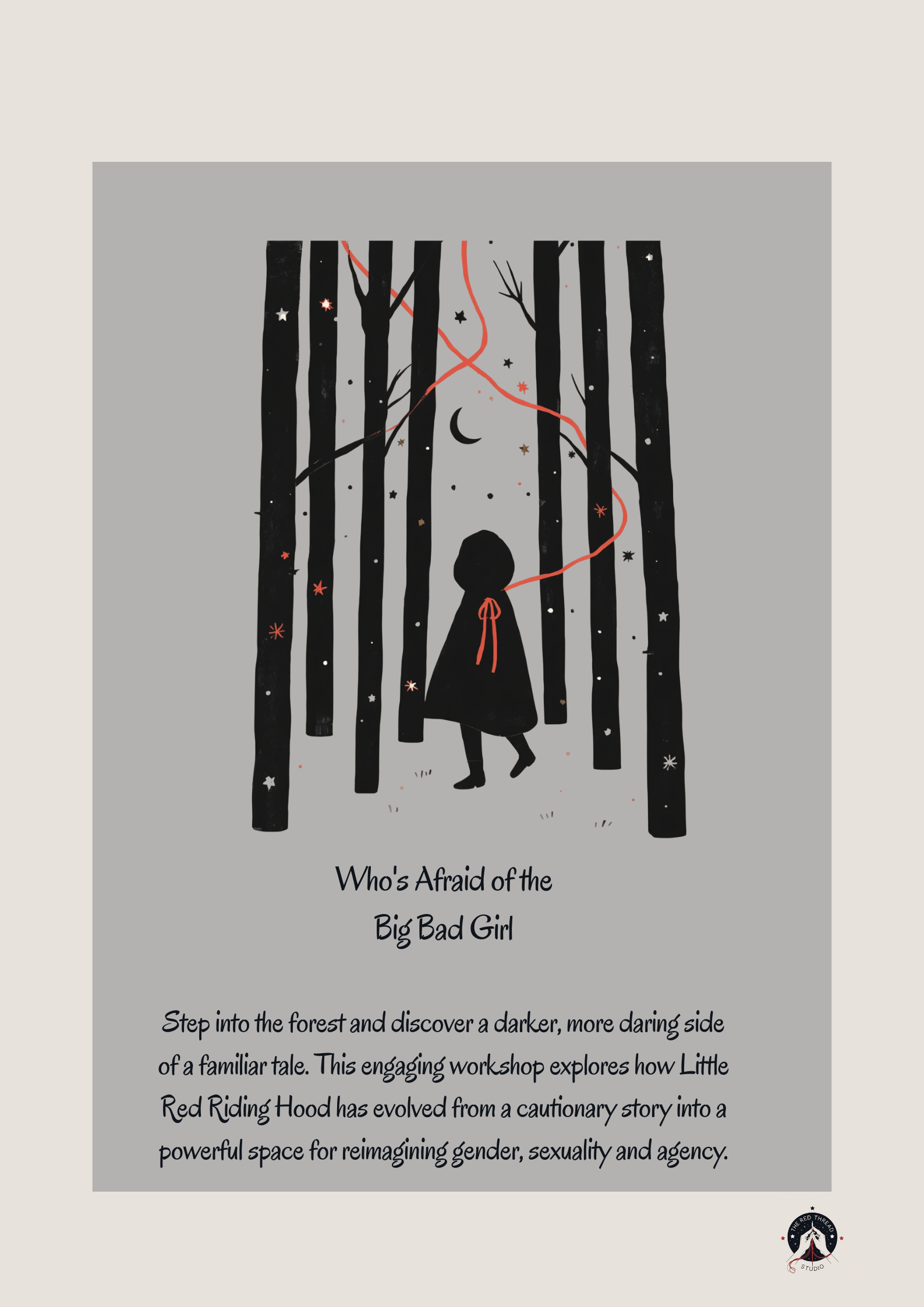 Who’s Afraid of the Big Bad Girl? by The Red Thread Studio