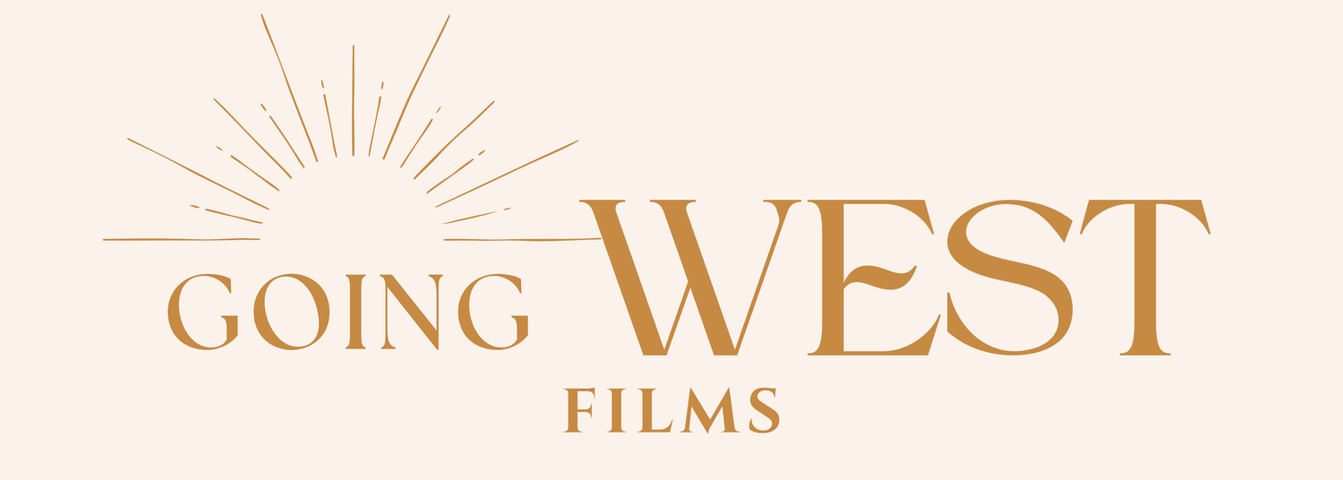 Going West Films: Cinematic Heirlooms