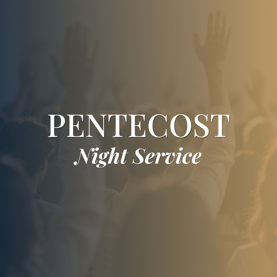 Pentecost Night Service