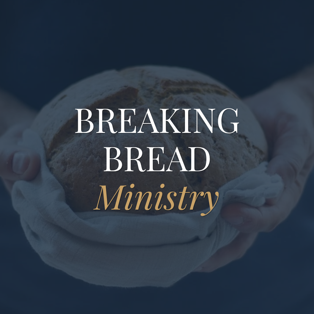Breaking Bread Ministry