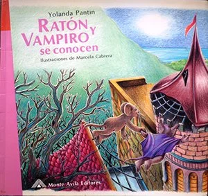 Ratón y Vampiro se Conocen (Monteavila Editores)