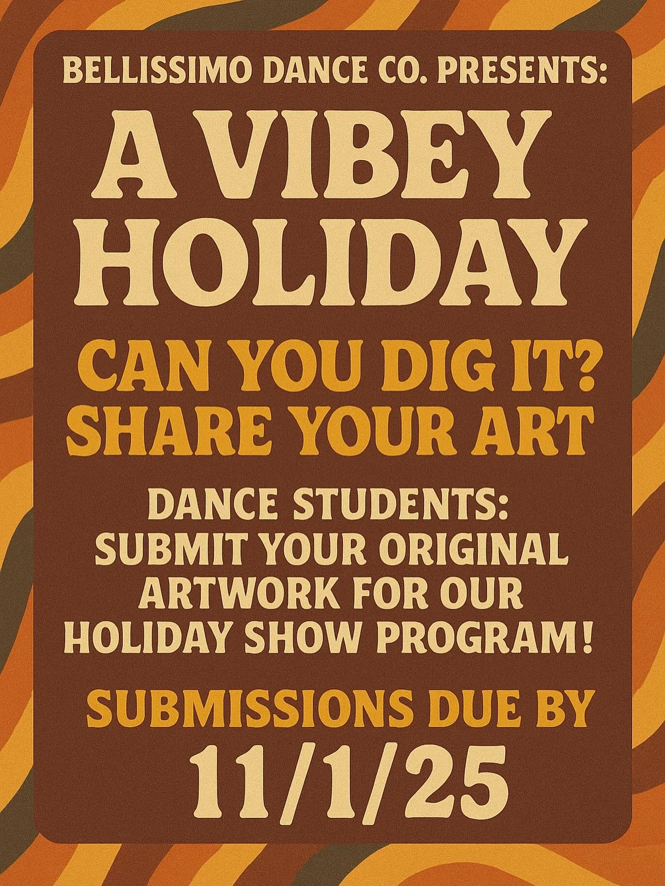 Hey groovy dancers! We&rsquo;re inviting all of you to get creative and help us design the program cover for our upcoming holiday show. 

✌🏼Entry Guidelines✌🏼

&bull;Must include text: Bellissimo Dance Co. Presents: A Vibey Holiday
&bull;Performanc