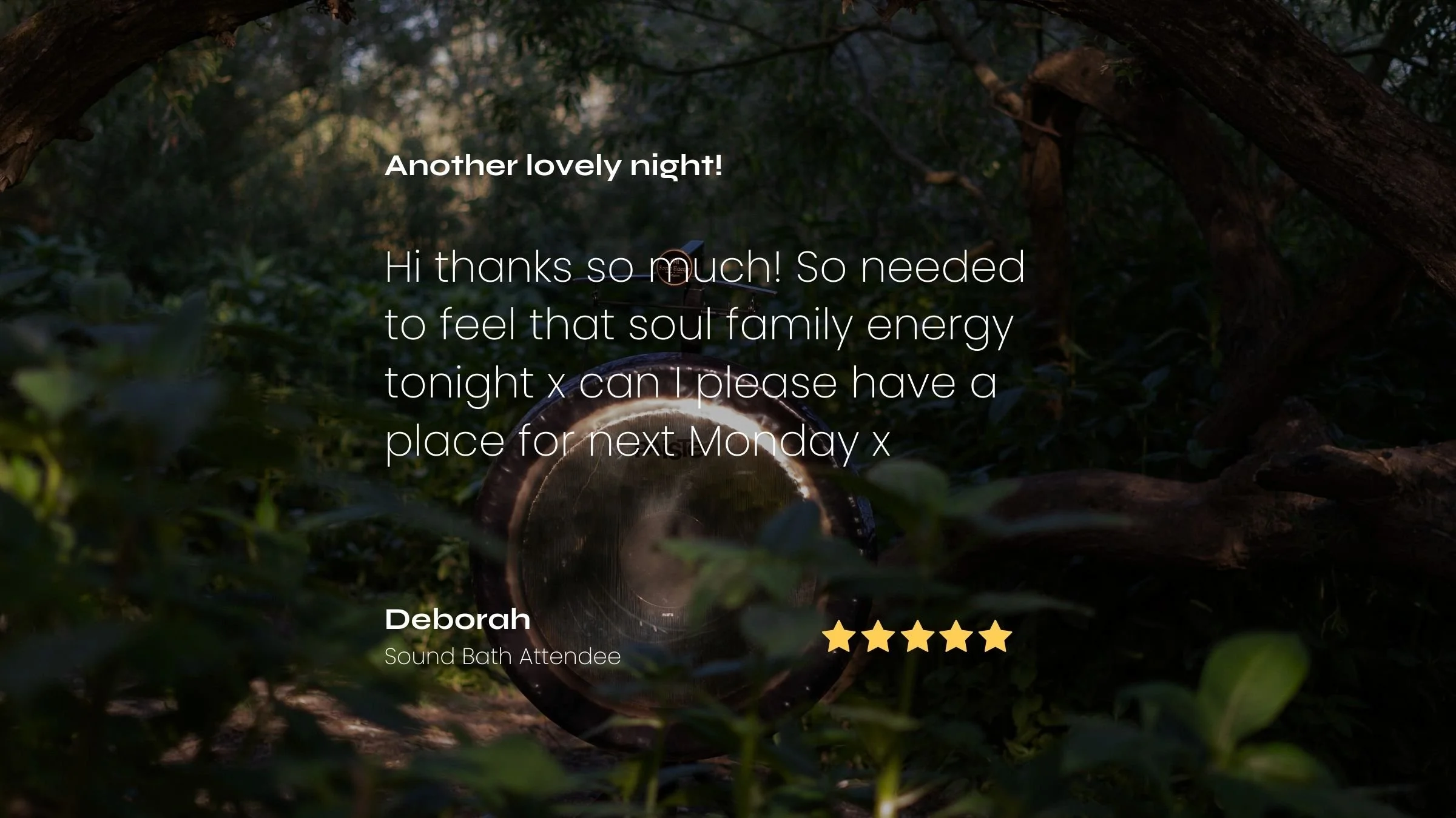 A outdoor scene with a paiste gong surrounded by green plants and tree branches, with text overlay expressing gratitude after a sound bath session, including a five-star rating from a regular sound bath attendee.
