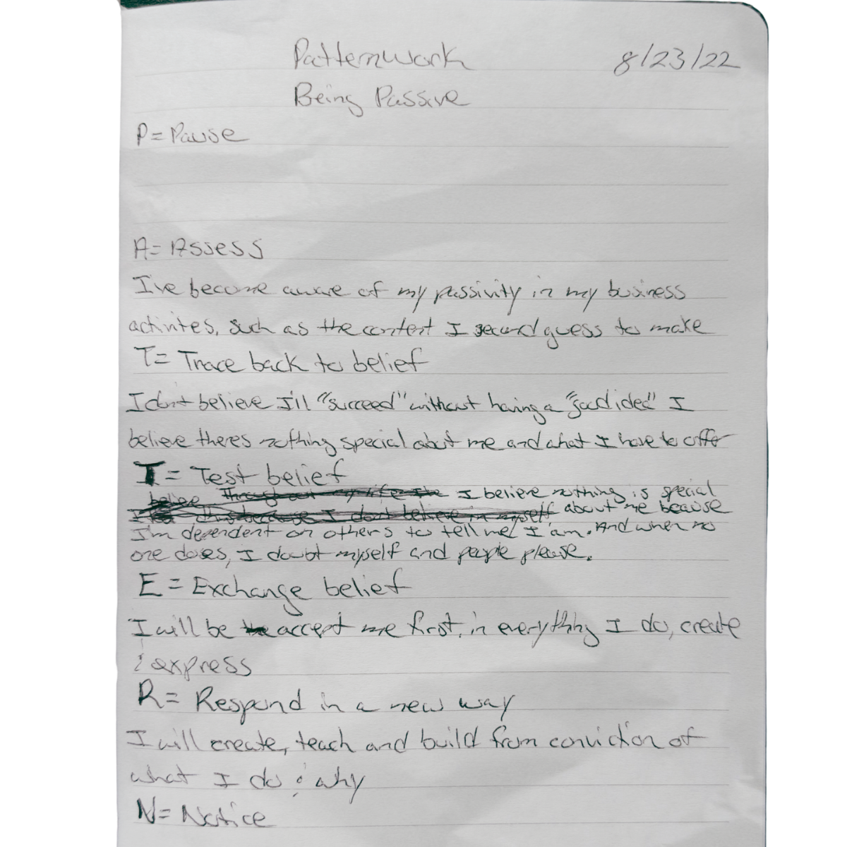 Handwritten notes titled 'Patternwork Being Positive' dated 8/23/22, describing a process of positive thinking with definitions for 'Pause', 'Assess', 'Test belief', 'Exchange belief', 'Respond', and 'Notice'.