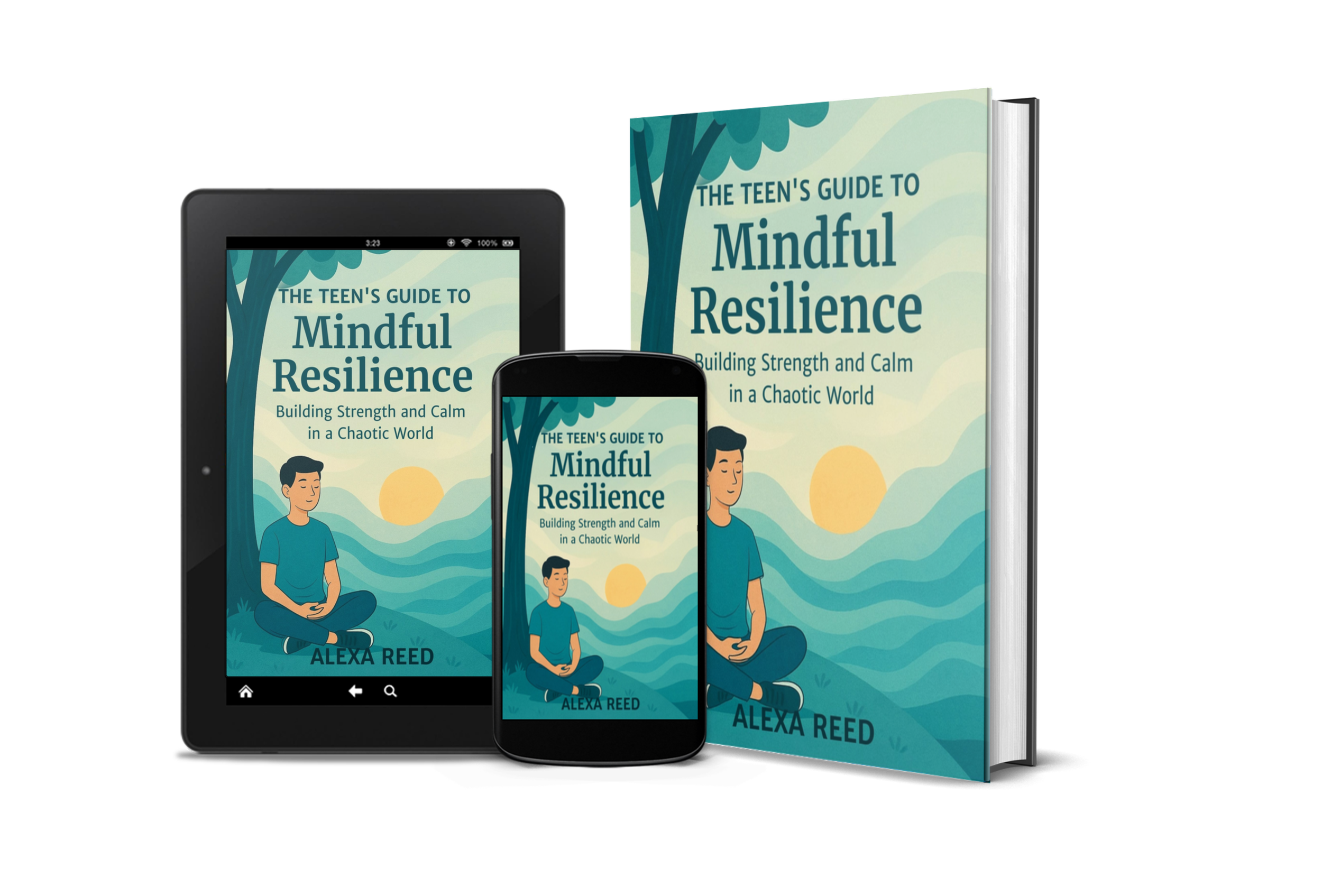 The Teen’s Guide to Mindful Resilience book cover – tools to help teens manage stress, build strength, and stay calm