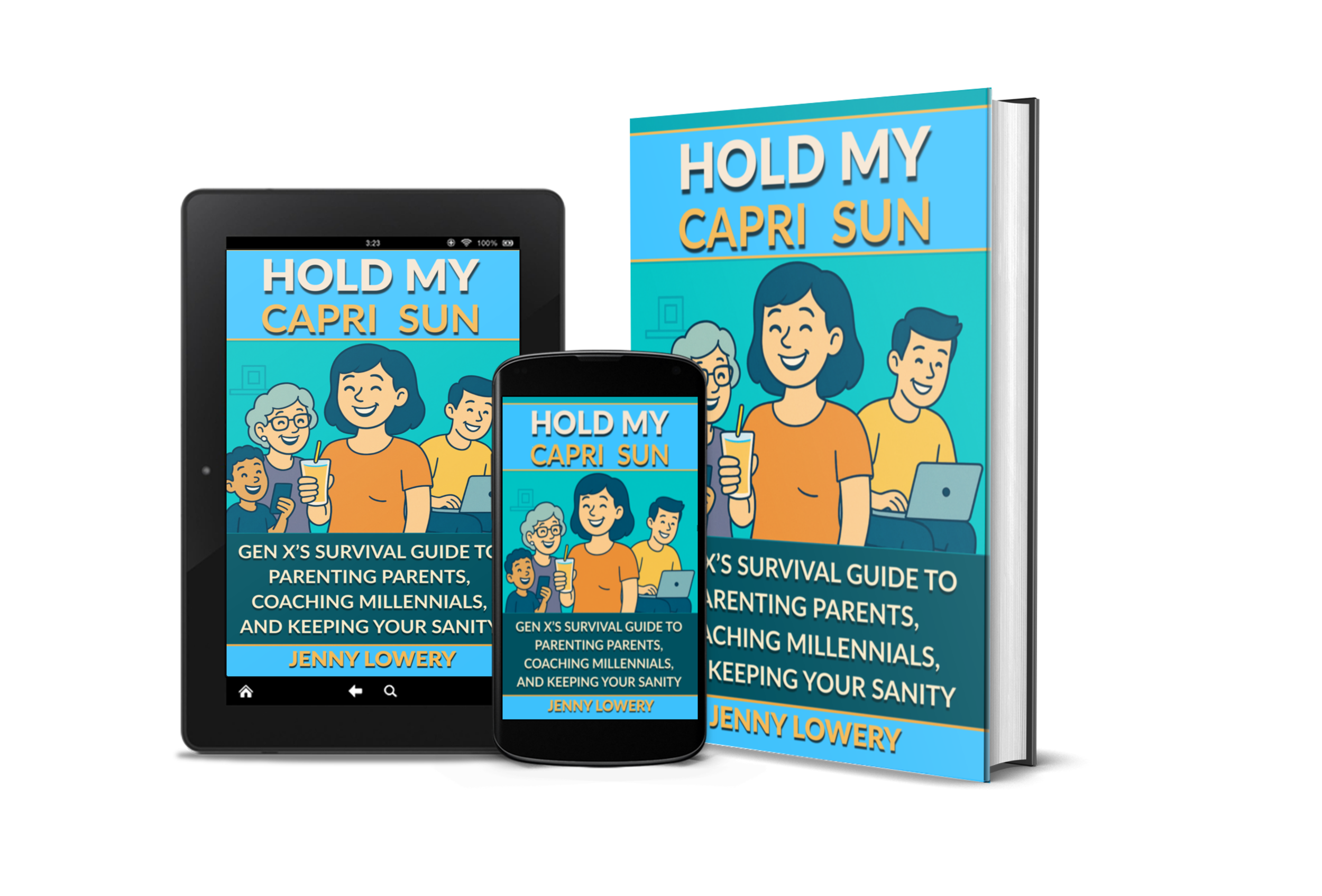 Hold My Capri Sun book cover – a relatable parenting guide for Gen X navigating real-life chaos with humor and clarity