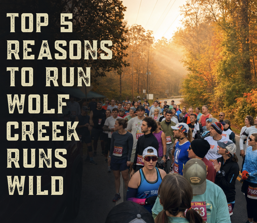 Top 5 reasons to run Wolf Creek Runs Wild 5K or 10K in Narrows, VA
