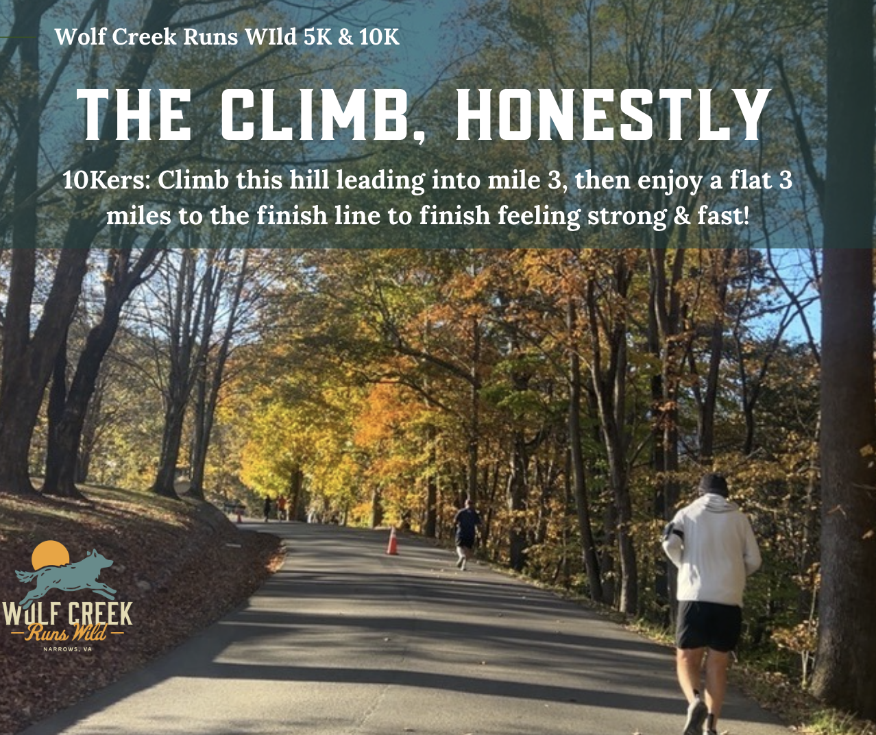A 10K with a flat, fast finish after a climb around the midpoint. 