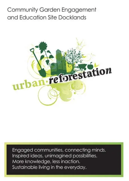 Many programs were developed by the Urban Reforetstaion team through out the 5 years of service to the Docklands.