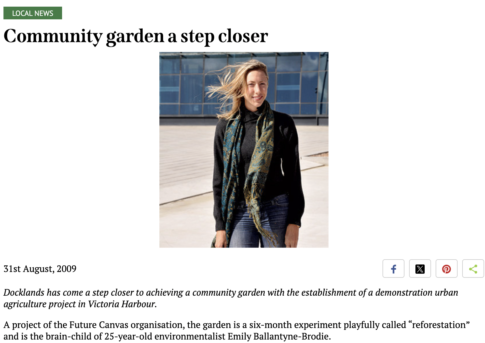 Shane Scalan the Editor of the Docklands News covered the garden development from day 1 and supported Emily. Is is a major reason the garden 'took root'. RIP Shane, I miss you mate and I am so grateful for your support for the whole time. I was 25 ye