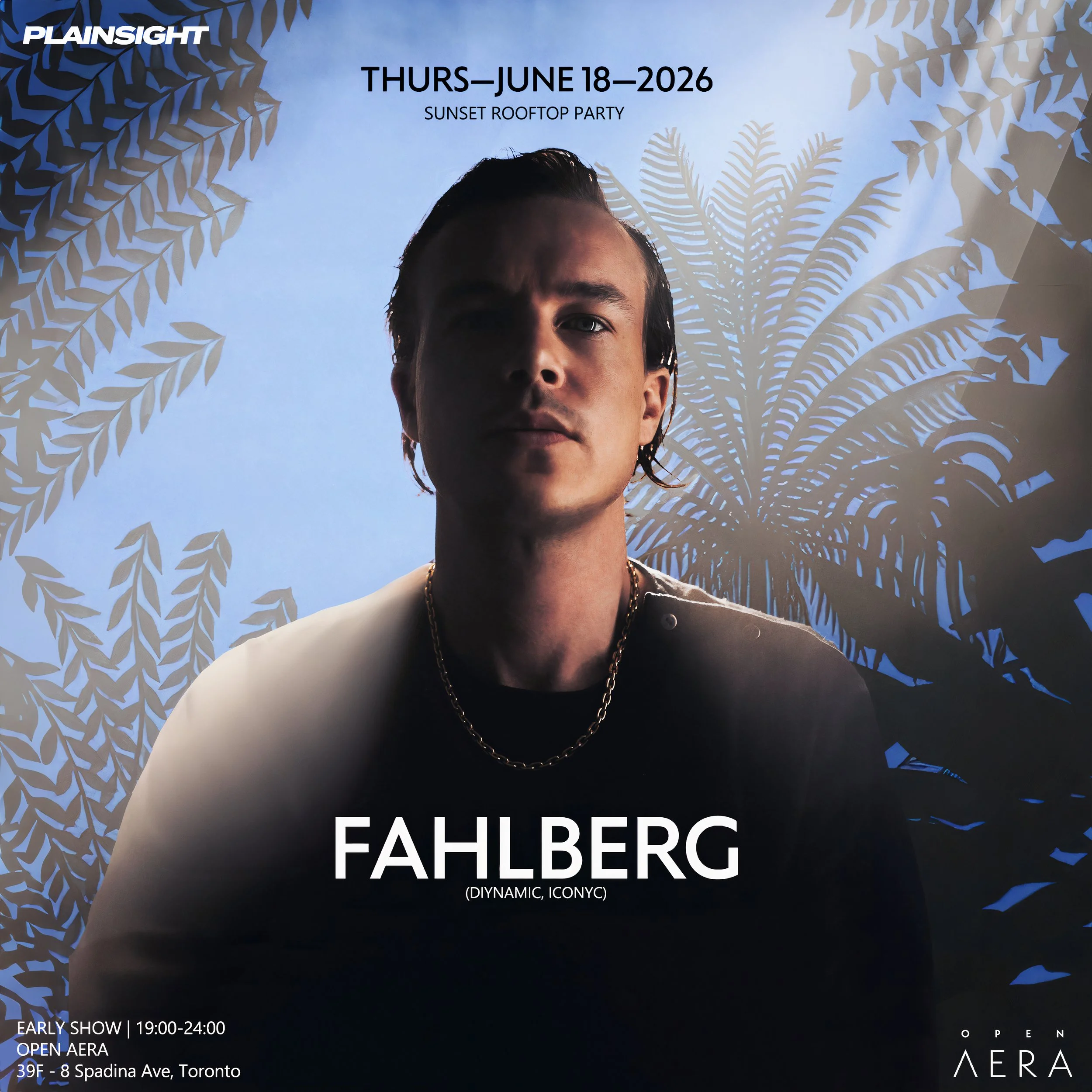 Fahlberg (debut) at Open Aera Rooftop with Plainsight Live on June 18th