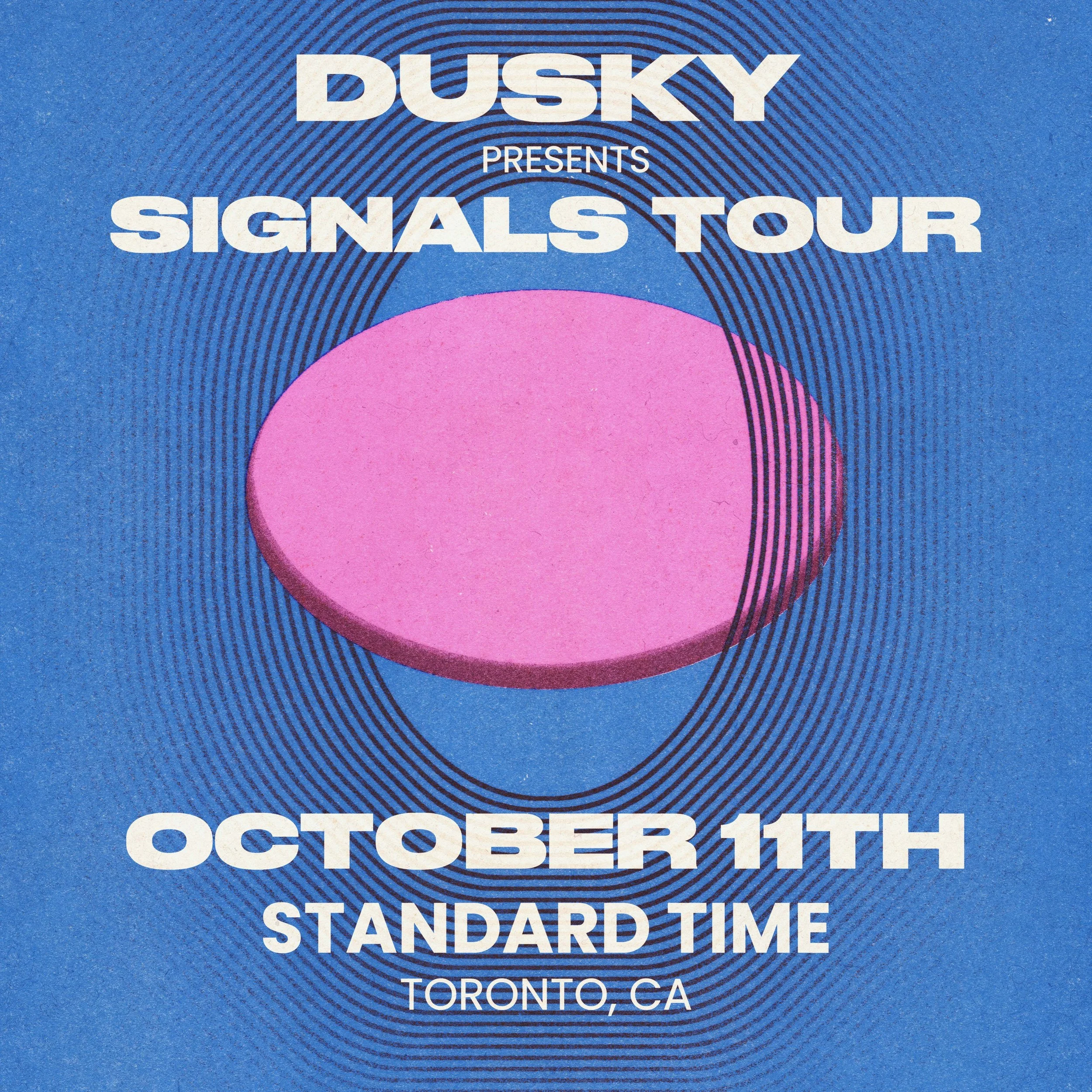 Dusky (signals Tour) flyer