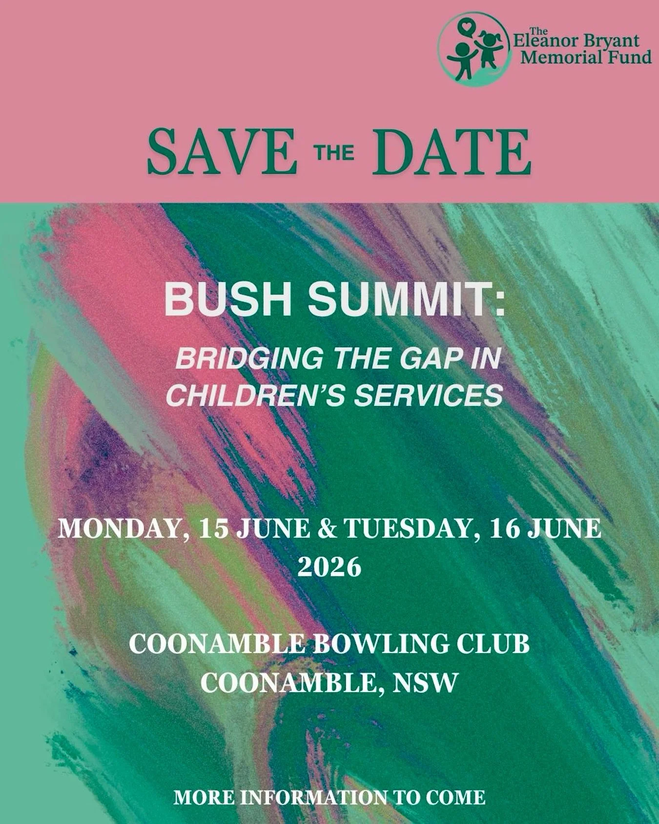 The Eleanor Bryant Memorial Fund 2026 Bush Summit is coming. 

Following the success of our behavioural support workshop at St Brigid&rsquo;s Primary School, Coonamble in September, we are excited to announce that our inaugural Bush Summit will tak