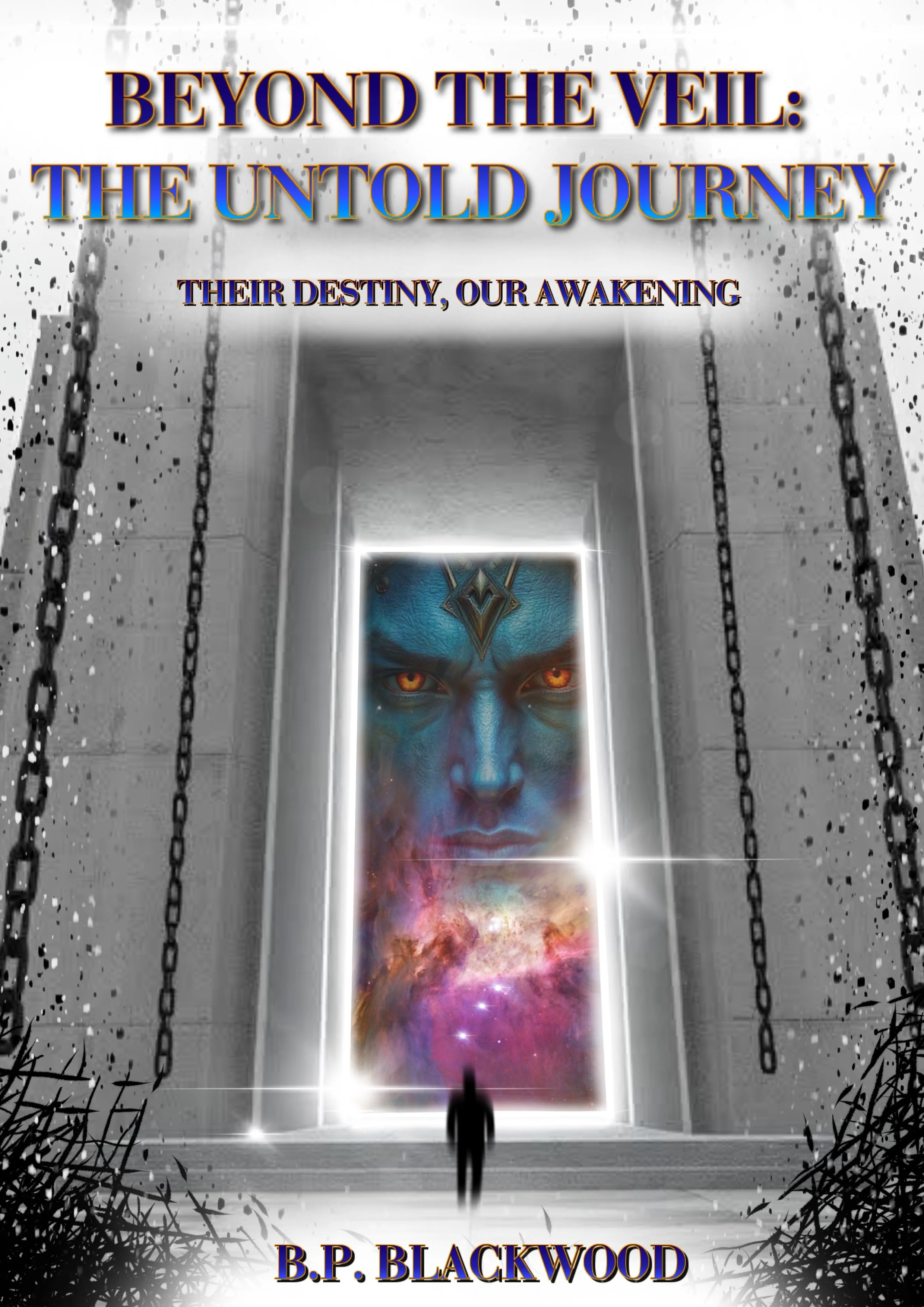 Book cover titled "Beyond the Veil: The Untold Journey" by B.P. Blackwood, featuring a doorway revealing a large face of a blue-skinned, fantasy-style character with glowing orange eyes, surrounded by nebulae and stars, and a silhouette of a person standing in front of the door.