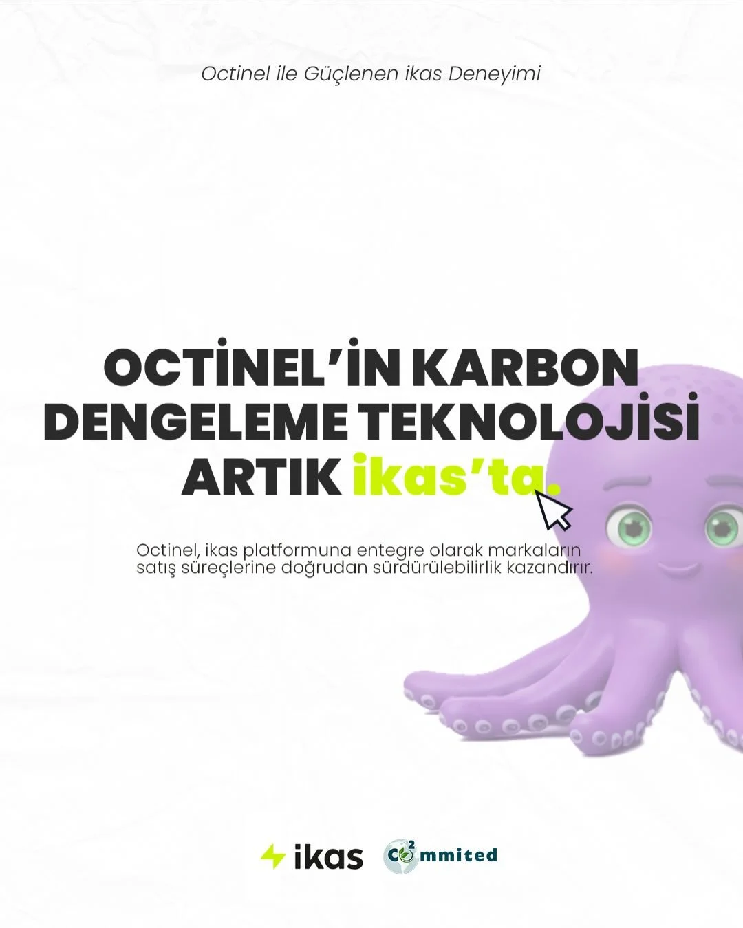 E-ticarette s&uuml;rd&uuml;r&uuml;lebilirlik artık bir ekstra değil, deneyimin bir par&ccedil;ası. 🌱

Octinel&rsquo;in karbon dengeleme teknolojisi artık ikas&rsquo;ta.

✔️ &Uuml;r&uuml;nlerin karbon ayak izi otomatik hesaplanır
✔️ M&uuml;şteri tek 