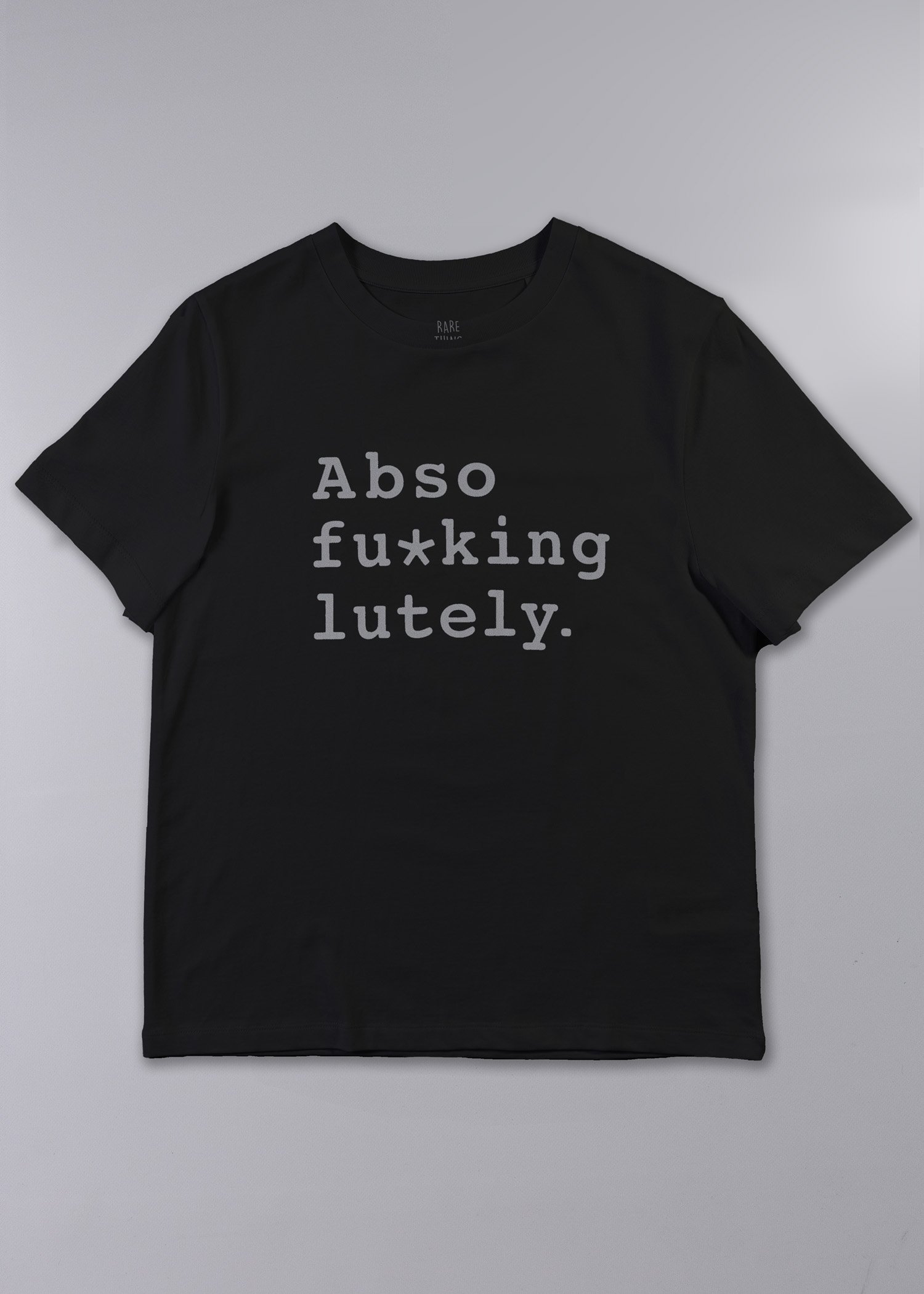 ABSO-FU*KING-LUTELY T-Shirt Classic Black