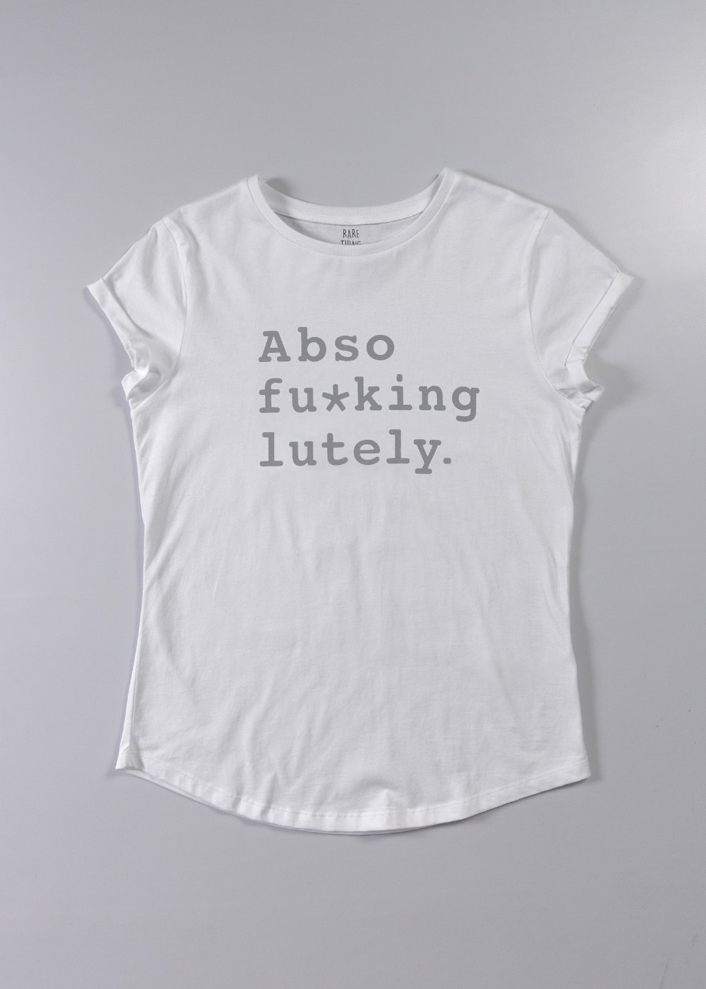 ABSO-FU*KING-LUTELY T-Shirt Slim White