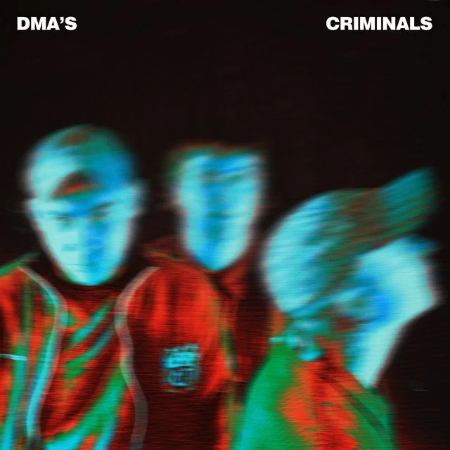 DMA'S - Criminals: Artwork Animation