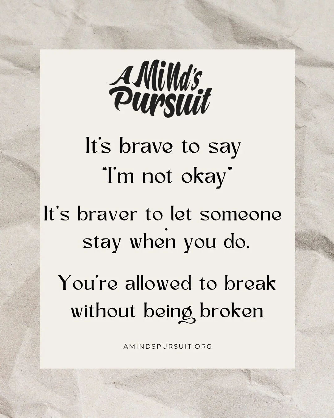 It's not weak to say your not okay.  It's brave, its human.  Healing starts where honesty begins.
#amindspursuit #mentalhealthmatters #awareness #anxiety