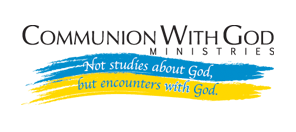 Logo for Communion With God Ministries featuring the tagline "Not studies about God, but encounters with God."