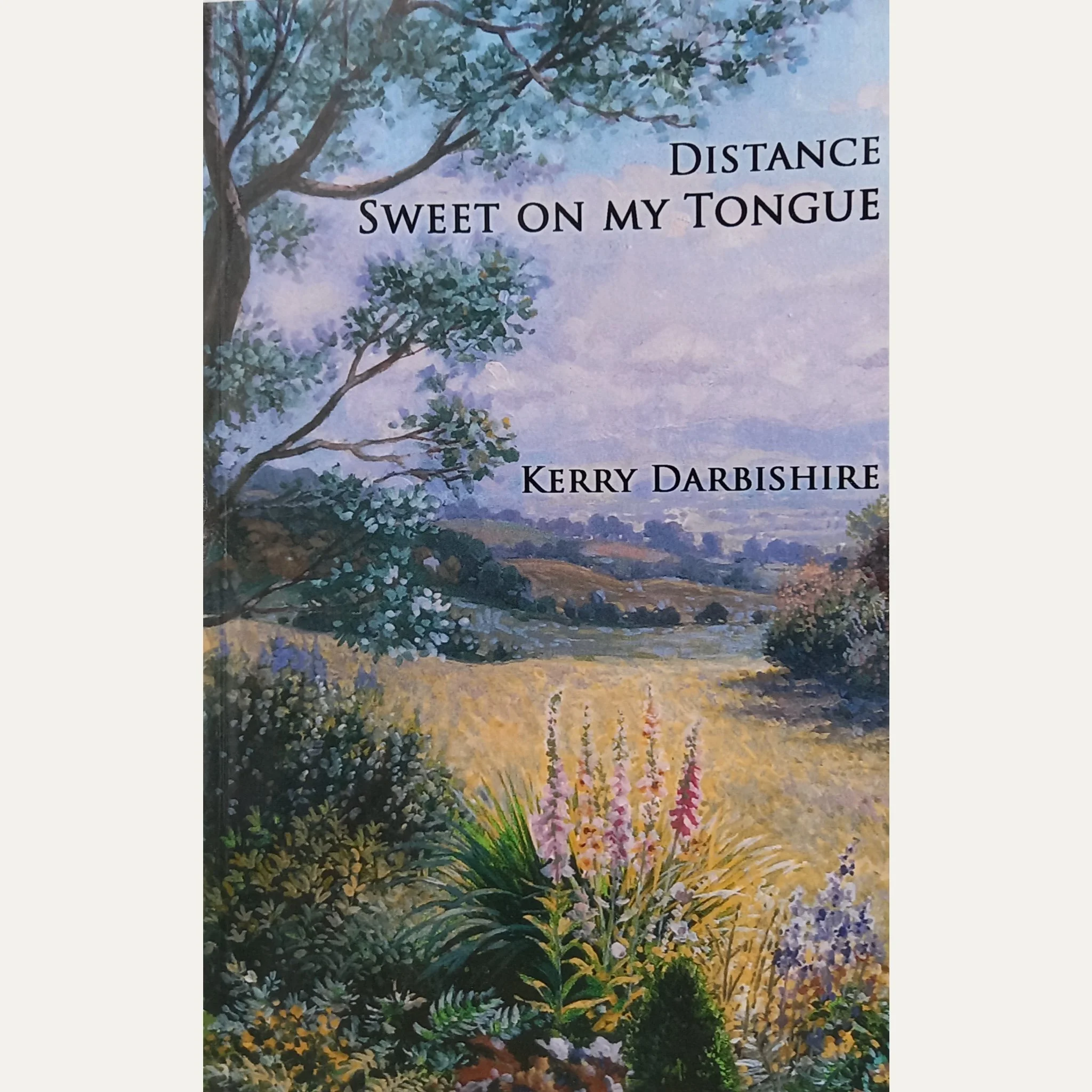 'Distance Sweet on my Tongue' book