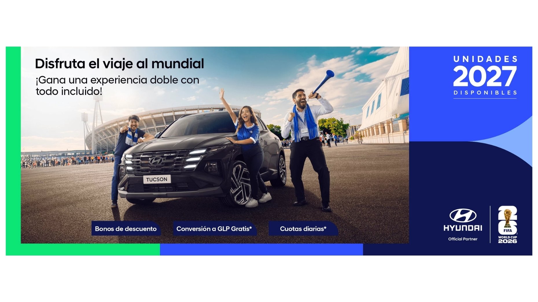 Publicidad de Hyundai promocionando un viaje al mundial, con tres personas felices junto a un coche Hyundai Tucson frente a un estadio deportivo, con un fondo de cielo azul y nubes. Incluye información sobre unidades disponibles en 2027 y beneficios 