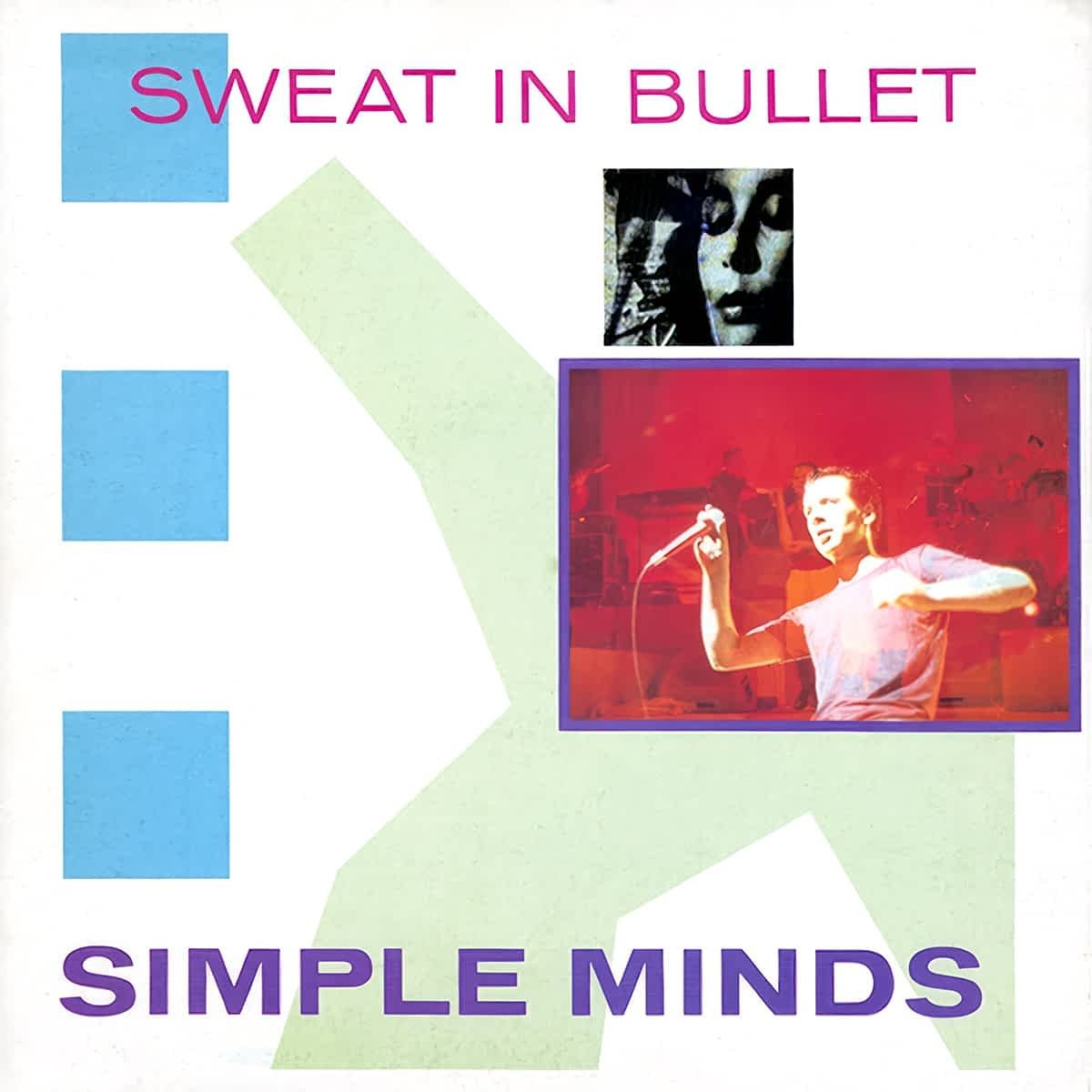 Simple Minds - Sweat In Bullet Remix