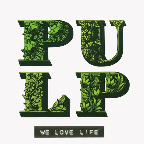 2001-10-We-Love-Life-by-Pulp-CO-PROD-REC-MIX.jpg