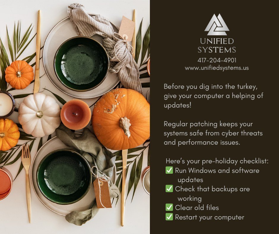 Before you dig into the turkey this year, make sure your computers have had their own feast &mdash; of patches and updates.

November is a great time to:
✅ Run Windows Updates
✅ Update antivirus software
✅ Check backup systems
✅ Delete old files and 