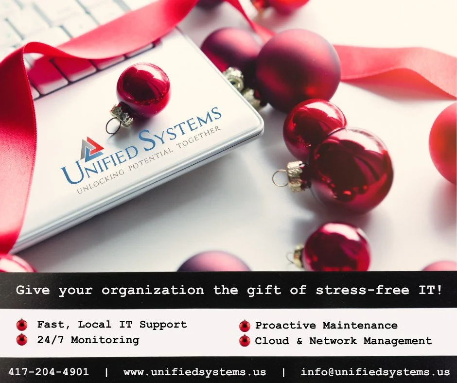 Bring holiday cheer back to your organization by giving the gift of stress-free IT.
Unified Systems is local, personalized IT support with 24/7 monitoring, proactive maintenance, and exceptional remote or in-person assistance.

Don't stress about a c
