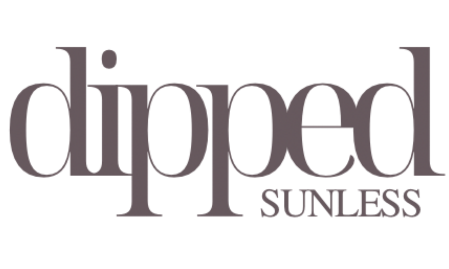 Dipped Sunless