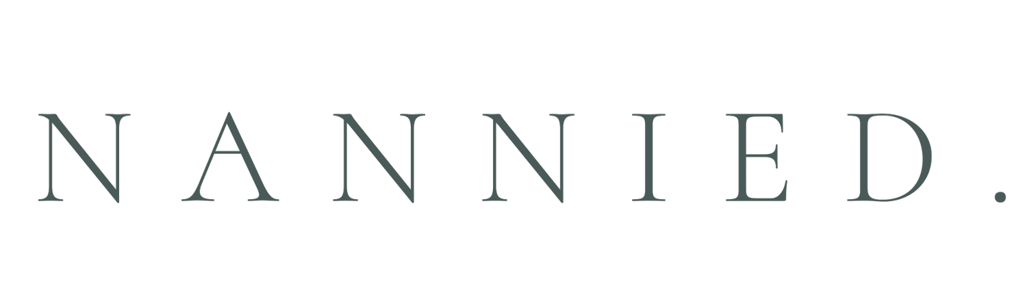 Nannied