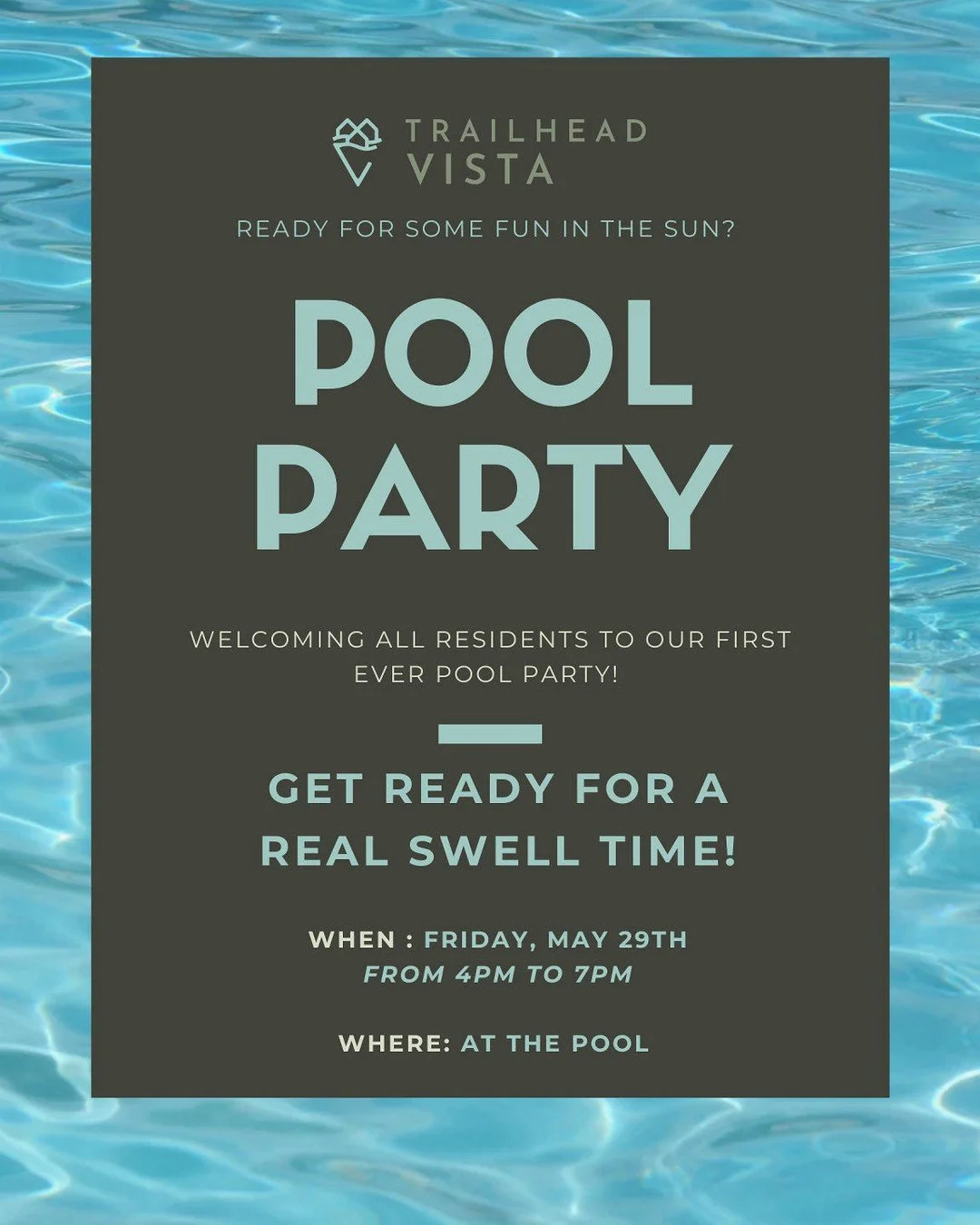 🌞🎉 GET READY TO SPLASH INTO SUMMER, TRAILHEAD VISTA RESIDENTS! 🌊🍔 

We&rsquo;re super excited to announce our FIRST EVER POOL PARTY!  Join us for a day filled with fun, delicious food from a local food truck, refreshing drinks, and plenty of suns
