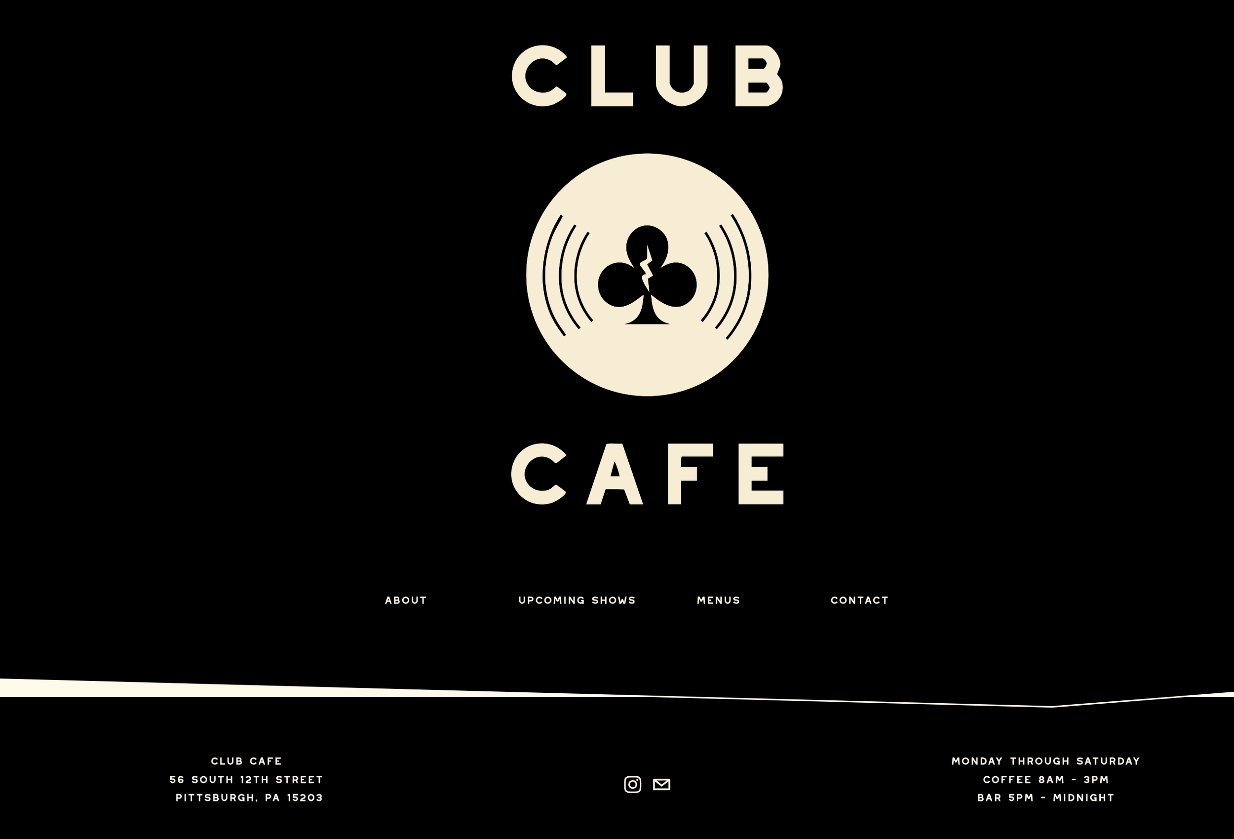 Club Cafe website homepage with logo featuring a club spade symbol with sound wave lines, black background, cream text, and menu options for about, upcoming shows, menus, and contact.