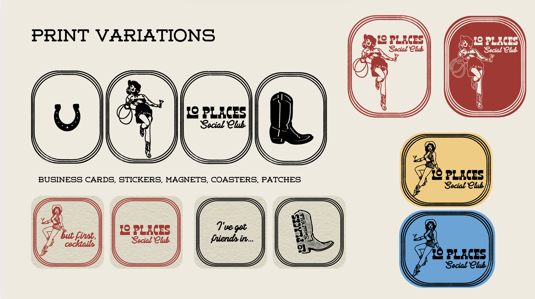 Designs for printing variations of business cards, stickers, magnets, coasters, and patches for "Lo Places Social Club," featuring vintage-style illustrated women, cowboy boots, and retro fonts in red, yellow, blue, black, and beige.