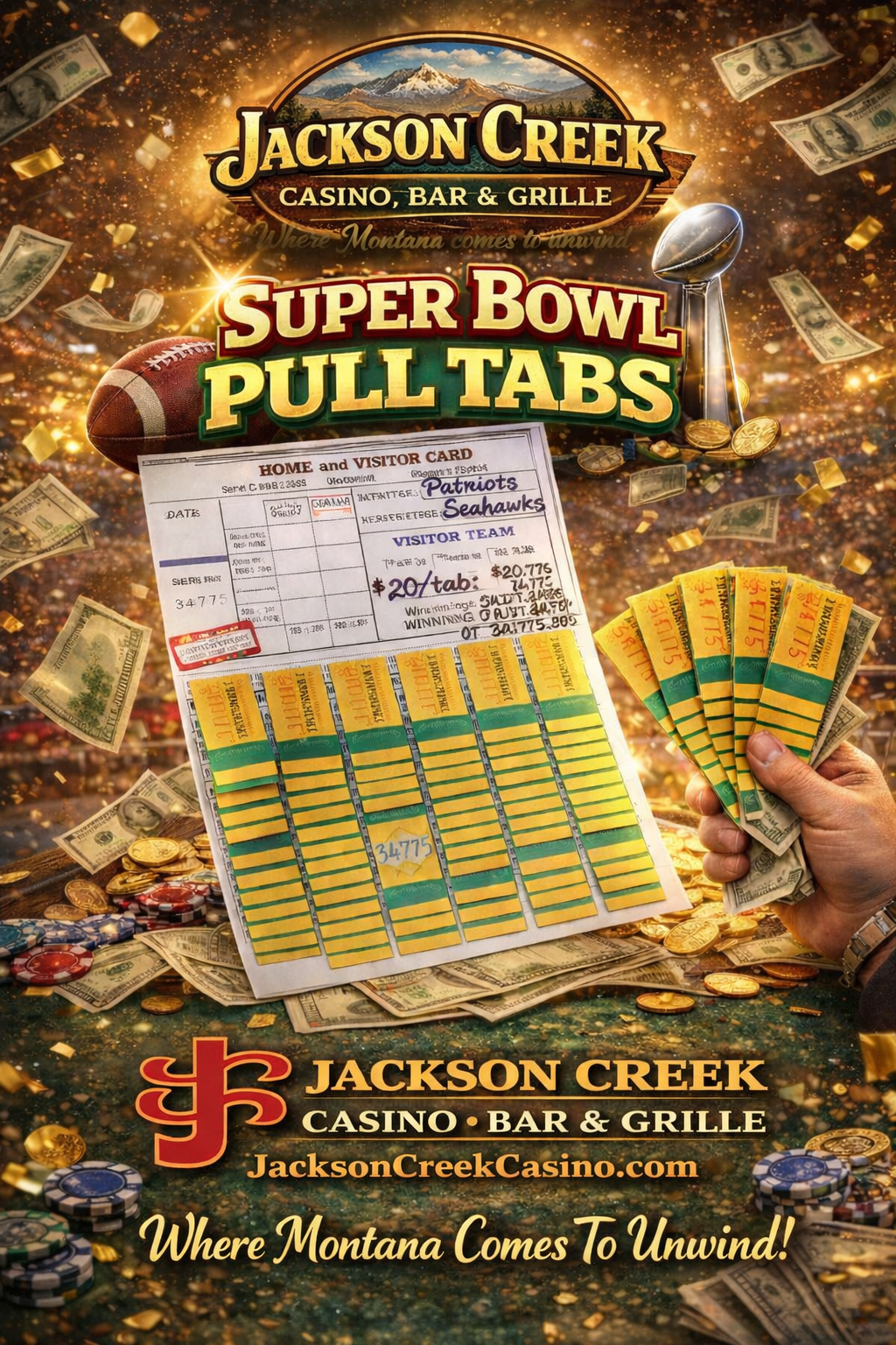 Poster for Jackson Creek Casino, Bar & Grill advertising Super Bowl pull tabs, with a hand holding cash, poker chips, and money flying around, as well as a football and a visitor card.