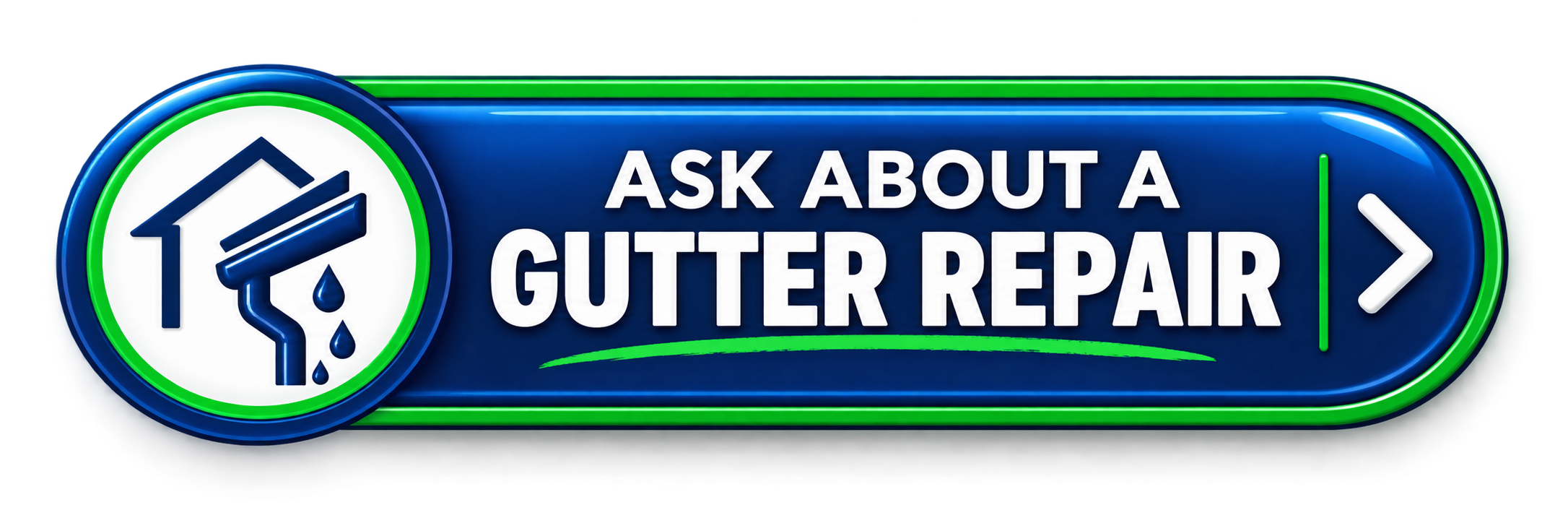 Button with text 'Ask about a gutter repair' and icon of a house with a gutter and water drops, with a right arrow.