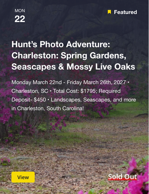 A promotional flyer for Hunt's Photo Adventure in Charleston, South Carolina, featuring a background image of mossy live oaks and blooming flowers, with details about the event dates, costs, and location.