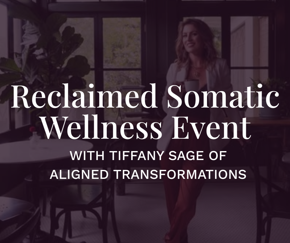 Reclaimed Somatic Wellness Event