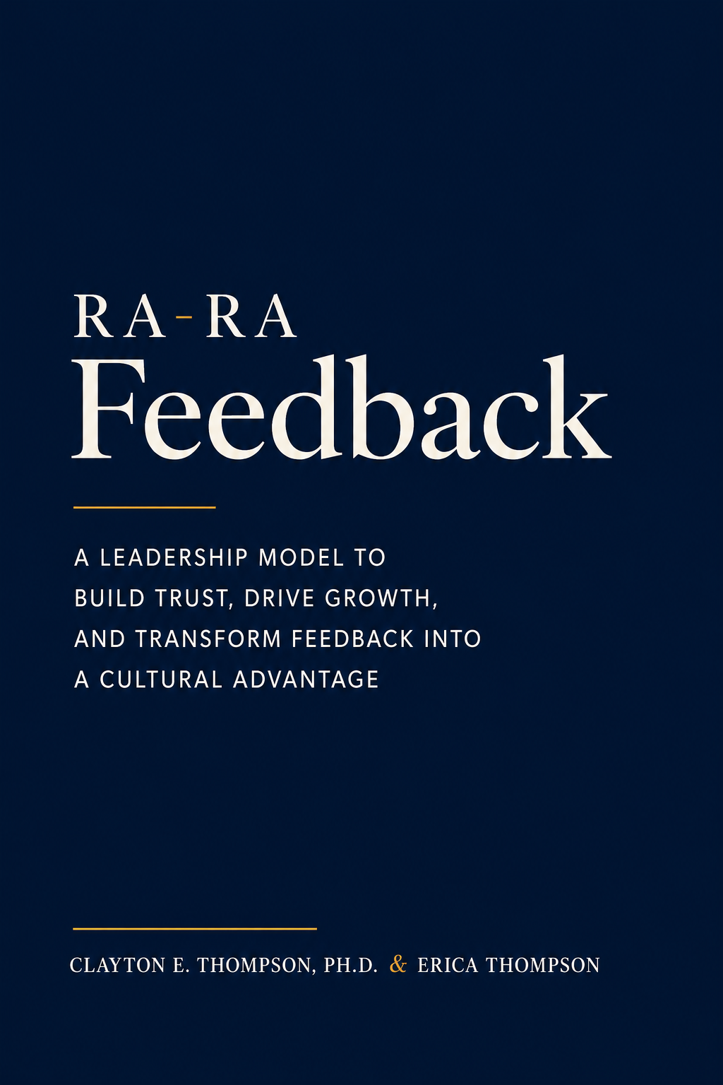 RA-RA Feedback book cover by Clayton E. Thompson, Ph.D. and Erica Thompson