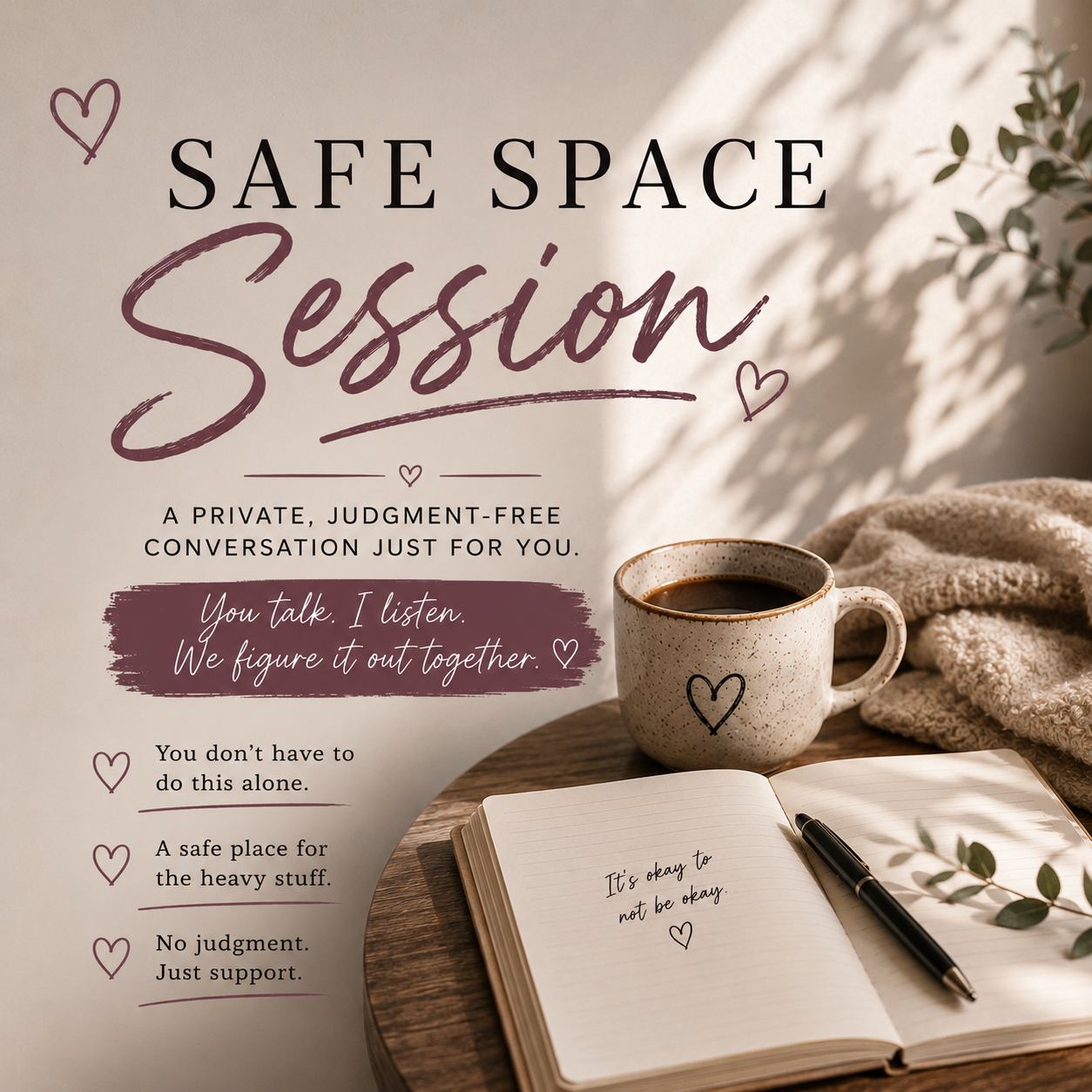 Safe Space Session | 30 minutes |