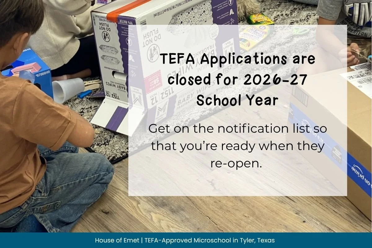 Graphic noting that TEFA applications are closed for the 2026-27 school year with a reminder to join the notification list, from House of Emet in Tyler, Texas