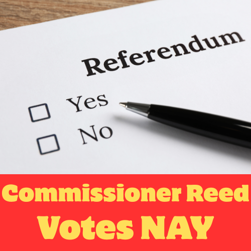 Commissioner Tim Reed Votes Against Bond Referendum
