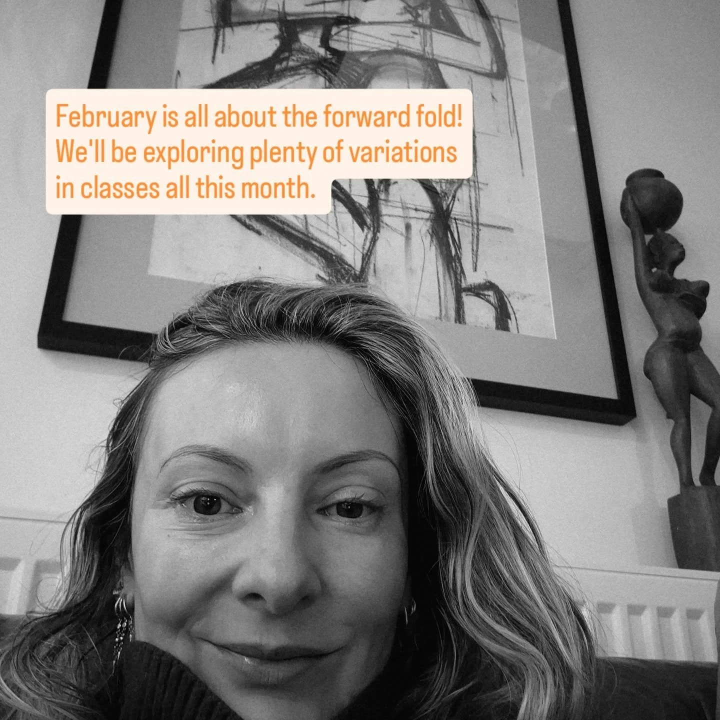 FORWARD FOLDS FOR FEBRUARY. There are so many ways down! So many ways to fold into yourself and let the world slip by.....calming your mind, opening out your back body, nourishing your hip movements, and sneakily engaging your deep, deep belly muscle