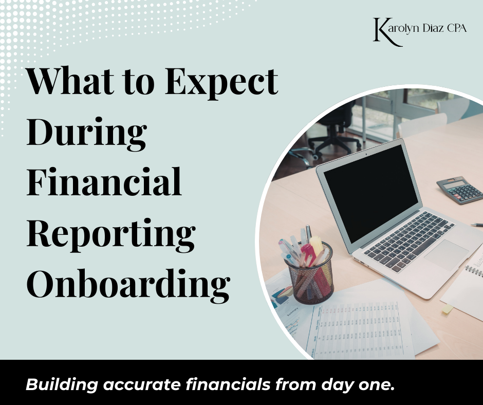 What New Clients Can Expect During Their First Month of Financial Reporting