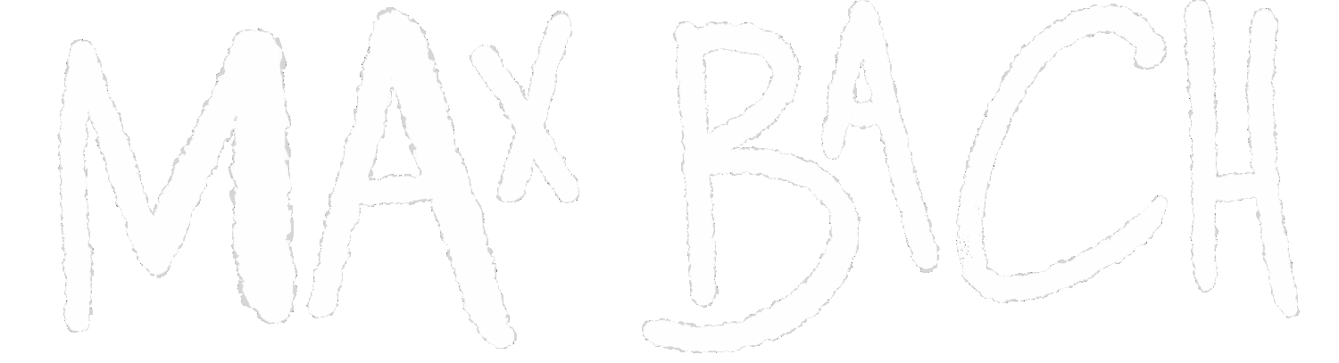 MAX BACH