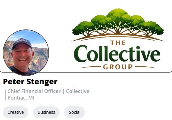 Peter Stenger, Chief Financial Officer, The Collective Group, Pontiac, Michigan.