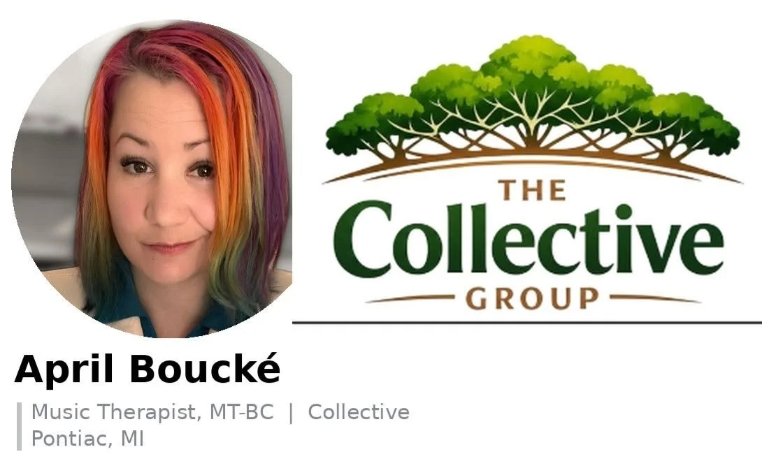 April Boucke, MT-BC, Music Therapist, The Collective Group, Pontiac, Michigan.